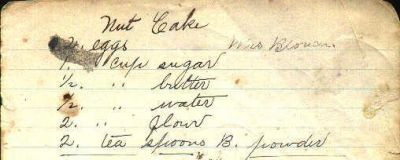 blouer_nutcake
This is an image of a hand written recipe for a nutcake, that was written by Mrs. Harvey Hostetter, from Annville, PA. prior to 1950. Since it has the name Mrs. Blour written on it, the ladies must have either lived close together or attended church together.
Keywords: Mrs. Blour, Annville PA